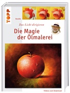 Herdin, Radtke Herdin - Die Magie der Ölmalerei, m. Videos zum Download