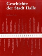 Werner Freitag, Katrin Minner, Andreas Ranft - Geschichte der Stadt Halle