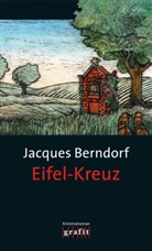 Jacques Berndorf - Eifel-Kreuz