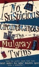 Helen Mulgray, Helen And Morna Mulgray, Morna Mulgray, The Mulgray Twins, Mulgray Twins - No Suspicious Circumstances