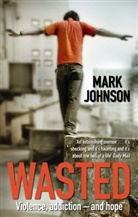 Mark Johnson - Wasted