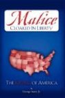 George Autry, George Autry Jr - Malice Cloaked In Liberty