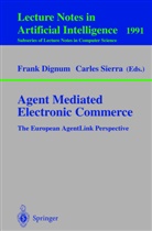 Fran Dignum, Frank Dignum, Sierra, Sierra, Carles Sierra - Agent Mediated Electronic Commerce
