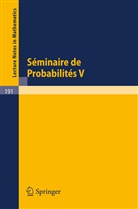A. Dold, B Eckmann, B. Eckmann, Springer - Séminaire de Probabilités V
