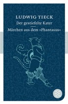 Ludwig Tieck - Der gestiefelte Kater. Märchen aus dem Phantasus
