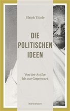 Ulrich Thiele - Die politischen Ideen