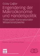 Gülay Caglar - Engendering der Makroökonomie und Handelspolitik