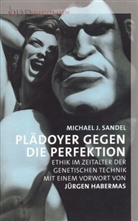Michael J. Sandel, Michael J. Sendel - Plädoyer gegen die Perfektion