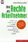 Nikolaus H. Notter, Walter Obenaus, Walter Ruf - Ihre Rechte als Arbeitnehmer
