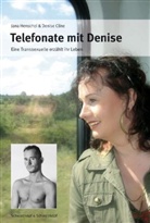 Denise Cline, Jan Henschel, Jana Henschel - Telefonate mit Denise