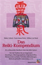 Lübec, Walte Lübeck, Walter Lübeck, Pette, Frank Petter, Frank (Arjava) Petter... - Das Reiki-Kompendium