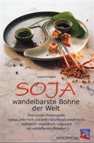Louise Hagler - Soja, wandelbarste Bohne der Welt