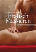 Stephan Niederwieser, Ralf Rühmeier - Erotisch Massieren
