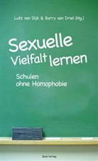 Lutz van Dijk, Barry van Driel, Dij, Lutz van Dijk, DRIE, Barry van Driel... - Sexuelle Vielfalt lernen