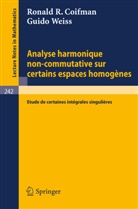 R Coifman, R R Coifman, R. R. Coifman, G Weiss, G. Weiss - Analyse Harmonique Non-Commutative sur Certains Espaces Homogenes