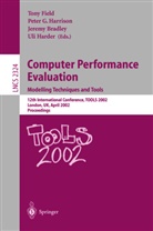 Jeremy Bradley, Tony Field, Uli Harder, Peter G. Harrison - Computer Performance Evaluation: Modelling Techniques and Tools
