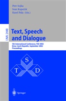 Ivan Kopecek, Karel Pala, Petr Sojka - Text, Speech and Dialogue