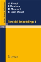 G. Kempf, F. Knudsen, D. Mumford, B. Saint-Donat - Toroidal Embeddings 1