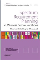 H Takagi, Hideaki Takagi, Hideaki (University of Tsukuba) Walke Takagi, Hideaki Walke Takagi, TAKAGI HIDEAKI WALKE BERNHARD H, Bernhard H. Walke... - Spectrum Requirement Planning in Wireless Communications