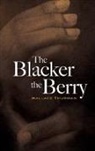 Wallace Thurman - The Blacker the Berry