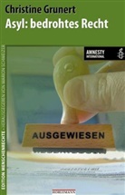 Christine Grunert, Mario Schweizer, Marion Schweizer - Asyl: bedrohtes Recht