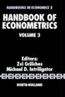 Z. Griliches, Zvi Griliches, Michael D. Intriligator, Michael D. Intriligator - Handbook of Econometrics