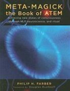 Philip Farber, Philip H Farber, Philip H. Farber, Phillip H. Farber - Meta-Magick: The Book of Atem