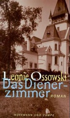 Leonie Ossowski - Das Dienerzimmer