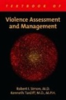 Robert I. Simon, Kenneth Tardiff, Robert I. Simon, Kenneth Tardiff, Kenneth (Professor of Psychiatry and Public Health Tardiff - Textbook of Violence Assessment and Management