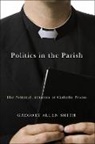 Gregory Allen Smith, Gregory Allen (Pew Forum on Religion and Public Life) Smith - Politics in the Parish