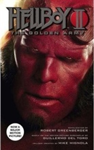 Robert Greenberger - Hellboy II the Golden Army Volume