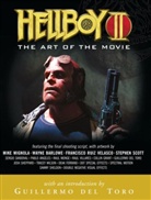 Guillermo del Toro, Robert Greenberger, Mike Mignola, Guillermo Toro, Guillermo Del Mignola Toro, Mike Mignola - Hellboy II Art of the Movie