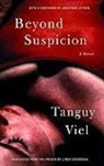 Tanguy Viel, Viel Tanguy - Beyond Suspicion