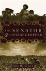 Chris Myers Asch, Asch Chris Myers - Senator and the Sharecropper