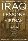 Marilyn Young, Marilyn B Young, Marilyn B. Young, Young Marilyn B., Lloyd C Gardner, Lloyd C. Gardner... - Iraq and the Lessons of Vietnam