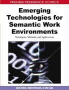 Jorge Rech, Bjorn Decker, Björn Decker, Eric Ras, Jorg Rech, Jörg Rech - Emerging Technologies for Semantic Work Environments
