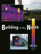 Eb Rice - Building in the North