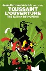 Jean-Bertrand Aristide, Francois-Dominique Toussaint Louverture, Toussaint L'Ouverture, Toussaint L''ouverture, Nick Nesbitt, Louverture Toussaint... - Haitian Revolution