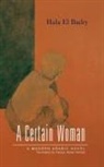 Hala El Badry - A Certain Woman