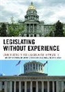 Rick Farmer, Rick (EDT)/ Mooney Farmer, Rick Farmer, John C Green, John C. Green, Christopher Z Mooney... - Legislating Without Experience