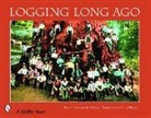 Mary Martin, Mary L. Martin, Mary L. Thompson Martin, Tina Skinner, Edward Thompson, James Edward Thompson - Logging Long Ago