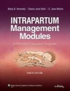 Betsy B. Kennedy, Margaret B. Kennedy, Margaret B. Ruth Kennedy, E. Jean Martin, Donna Jean Ruth - Intrapartum Management Modules