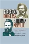 Robert S. Levine, Robert S. (EDT)/ Otter Levine, Robert S. Levine, Samuel Otter - Frederick Douglass & Herman Melville