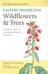 Melanie Choukas-Bradley, Melanie/ Brown Choukas-Bradley, Tina Thieme Brown, Center for American Places - An Illustrated Guide to Eastern Woodland Wildflowers and Trees