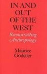 Maurice Godelier - IN AND OUT OF THE WEST