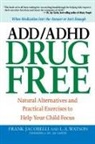 Frank JACOBELLI, Frank Watson Jacobelli, L. A. Watson, Lynn A. WATSON - ADD/ADHD Drug Free