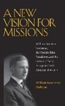 William Lawrence Svelmoe - A New Vision for Missions