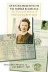 Judy Barrett Litoff, Judy Barrett (EDT) Litoff, Judy Barrett Litoff - American Heroine in the French Resistance