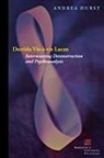 Andrea Hurst - Derrida Vis-A-Vis Lacan