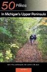 Thomas Funke, Funke Thomas - Explorer's Guide 50 Hikes in Michigan's Upper Peninsula